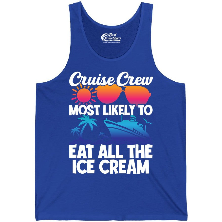 Cruise Crew Shirt - Funny Vacation Group Tee for Ice Cream Lovers (Tank Top) in True Royal - Cruise Crew Shirt - Most Likely To Eat All The Ice Cream Tropical Tee