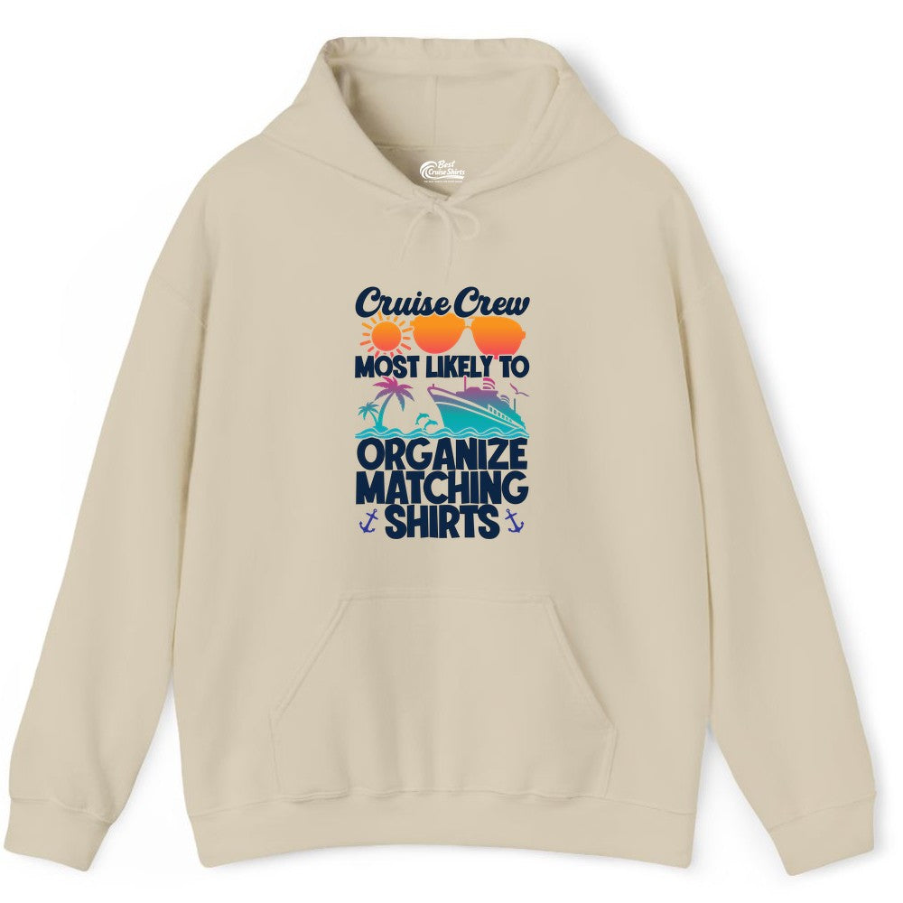Cruise Crew Shirt - Funny Matching Cruise Shirts for Groups (Hoodie) in Sand - Cruise Crew Most Likely To Organize Matching Shirts Retro Tee