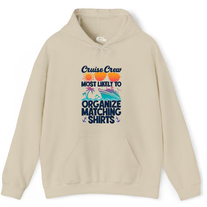 Cruise Crew Shirt - Funny Matching Cruise Shirts for Groups (Hoodie) in Sand - Cruise Crew Most Likely To Organize Matching Shirts Retro Tee