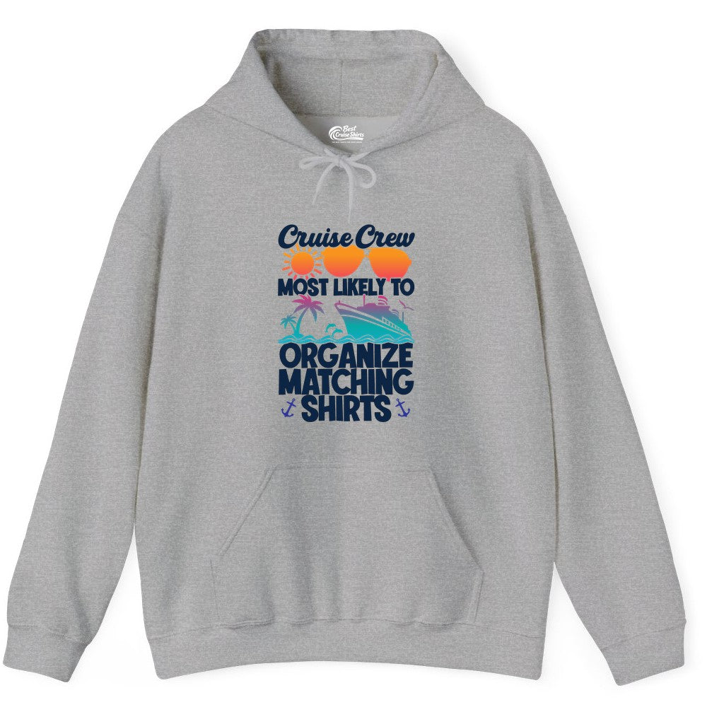 Cruise Crew Shirt - Funny Matching Cruise Shirts for Groups (Hoodie) in Sport Grey - Cruise Crew Most Likely To Organize Matching Shirts Retro Tee