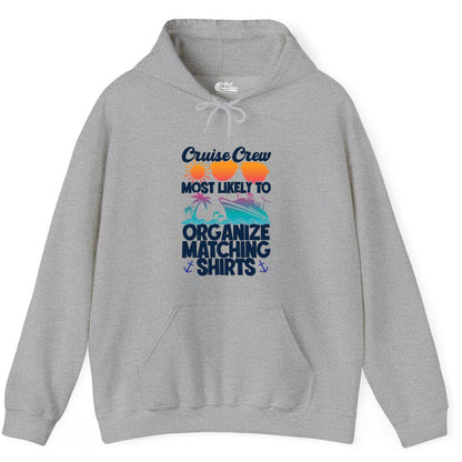 Cruise Crew Shirt - Funny Matching Cruise Shirts for Groups (Hoodie) in Sport Grey - Cruise Crew Most Likely To Organize Matching Shirts Retro Tee