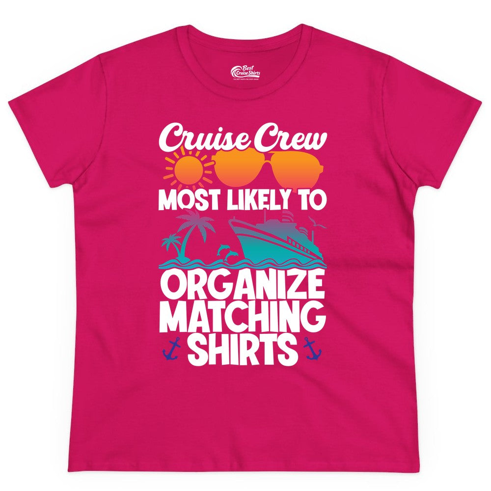 Cruise Crew Shirt - Funny Matching Cruise Shirts for Groups (Ladies Tee) in Heliconia - Cruise Crew Most Likely To Organize Matching Shirts Retro Tee