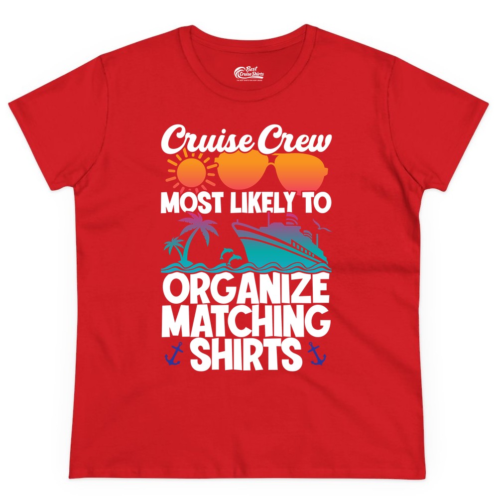Cruise Crew Shirt - Funny Matching Cruise Shirts for Groups (Ladies Tee) in Red - Cruise Crew Most Likely To Organize Matching Shirts Retro Tee