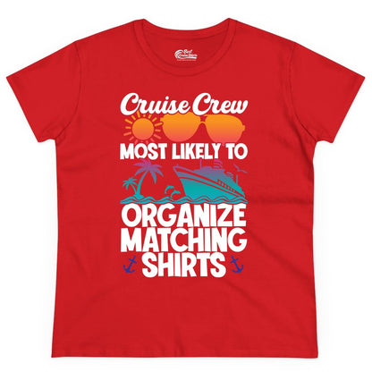 Cruise Crew Shirt - Funny Matching Cruise Shirts for Groups (Ladies Tee) in Red - Cruise Crew Most Likely To Organize Matching Shirts Retro Tee