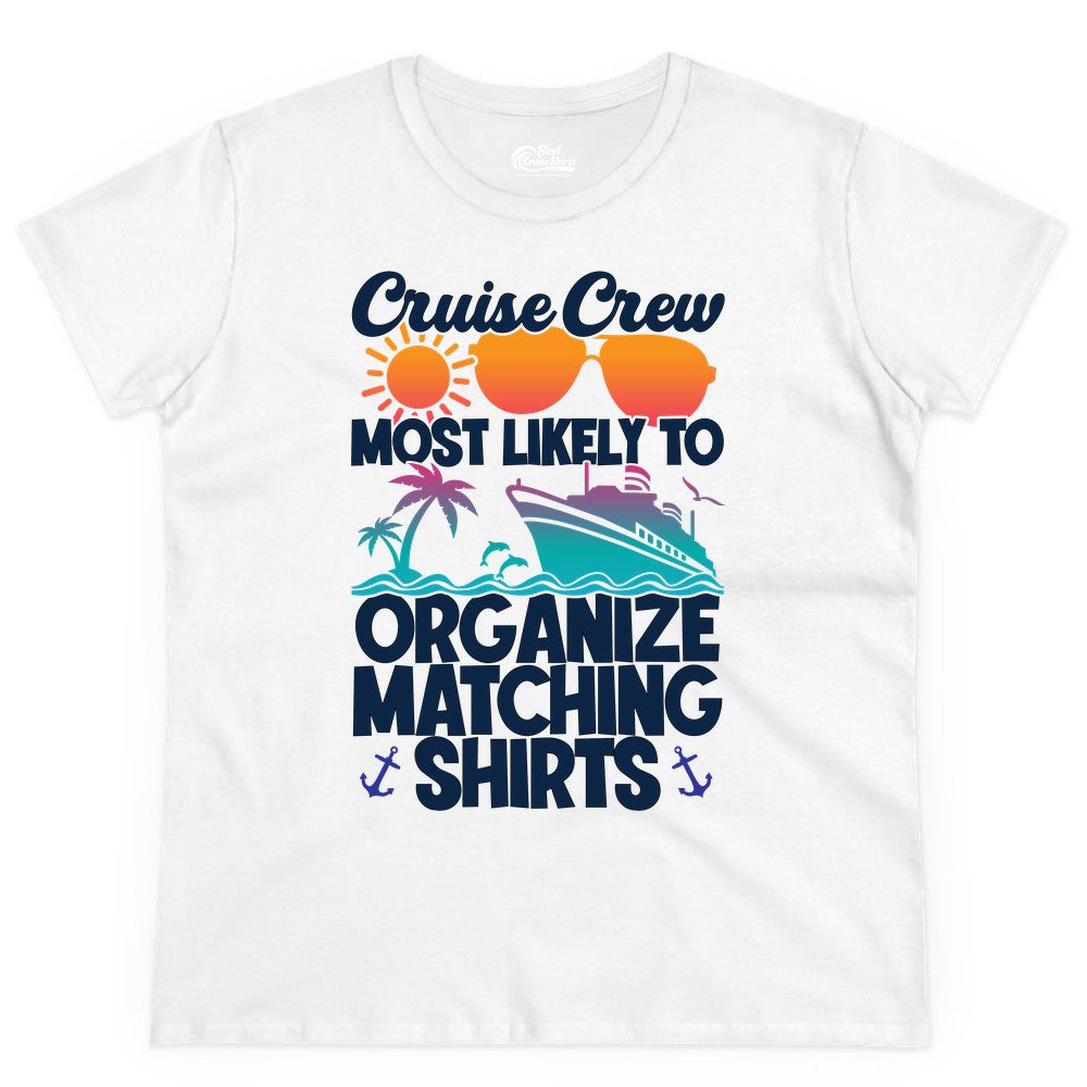 Cruise Crew Shirt - Funny Matching Cruise Shirts for Groups (Ladies Tee) in White - Cruise Crew Most Likely To Organize Matching Shirts Retro Tee
