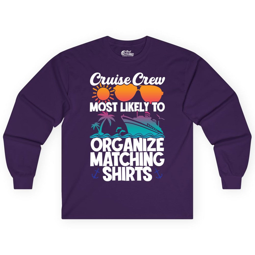 Cruise Crew Shirt - Funny Matching Cruise Shirts for Groups (Long Sleeve) in Purple - Cruise Crew Most Likely To Organize Matching Shirts Retro Tee