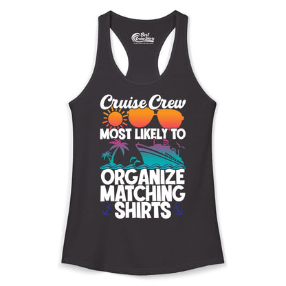 Cruise Crew Shirt - Funny Matching Cruise Shirts for Groups (Ladies Tank) in Black - Cruise Crew Most Likely To Organize Matching Shirts Retro Tee