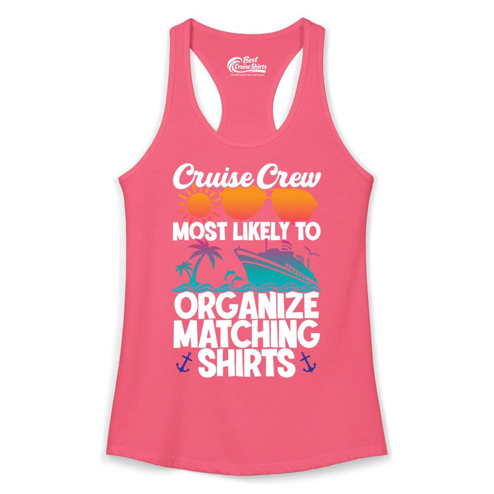 Cruise Crew Shirt - Funny Matching Cruise Shirts for Groups (Ladies Tank) in Hot Pink - Cruise Crew Most Likely To Organize Matching Shirts Retro Tee