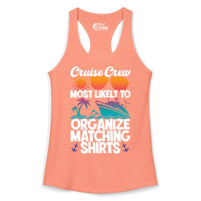 Cruise Crew Shirt - Funny Matching Cruise Shirts for Groups (Ladies Tank) in Solid Light Orange - Cruise Crew Most Likely To Organize Matching Shirts Retro Tee