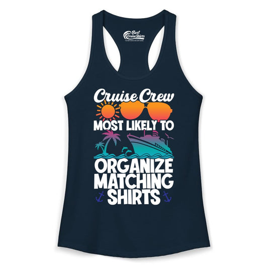 Cruise Crew Shirt - Funny Matching Cruise Shirts for Groups (Ladies Tank) in Solid Midnight Navy - Cruise Crew Most Likely To Organize Matching Shirts Retro Tee