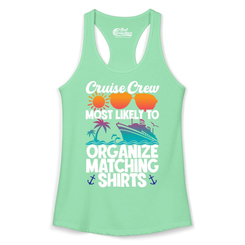 Cruise Crew Shirt - Funny Matching Cruise Shirts for Groups (Ladies Tank) in Solid Mint - Cruise Crew Most Likely To Organize Matching Shirts Retro Tee