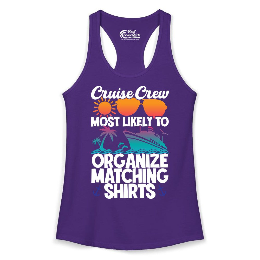 Cruise Crew Shirt - Funny Matching Cruise Shirts for Groups (Ladies Tank) in Solid Purple Rush - Cruise Crew Most Likely To Organize Matching Shirts Retro Tee