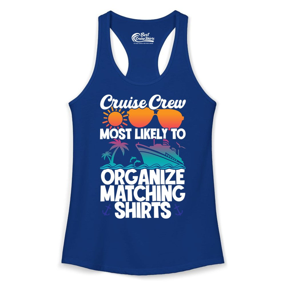 Cruise Crew Shirt - Funny Matching Cruise Shirts for Groups (Ladies Tank) in Solid Royal - Cruise Crew Most Likely To Organize Matching Shirts Retro Tee