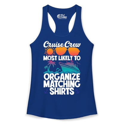 Cruise Crew Shirt - Funny Matching Cruise Shirts for Groups (Ladies Tank) in Solid Royal - Cruise Crew Most Likely To Organize Matching Shirts Retro Tee