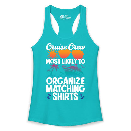 Cruise Crew Shirt - Funny Matching Cruise Shirts for Groups (Ladies Tank) in Tahiti Blue - Cruise Crew Most Likely To Organize Matching Shirts Retro Tee