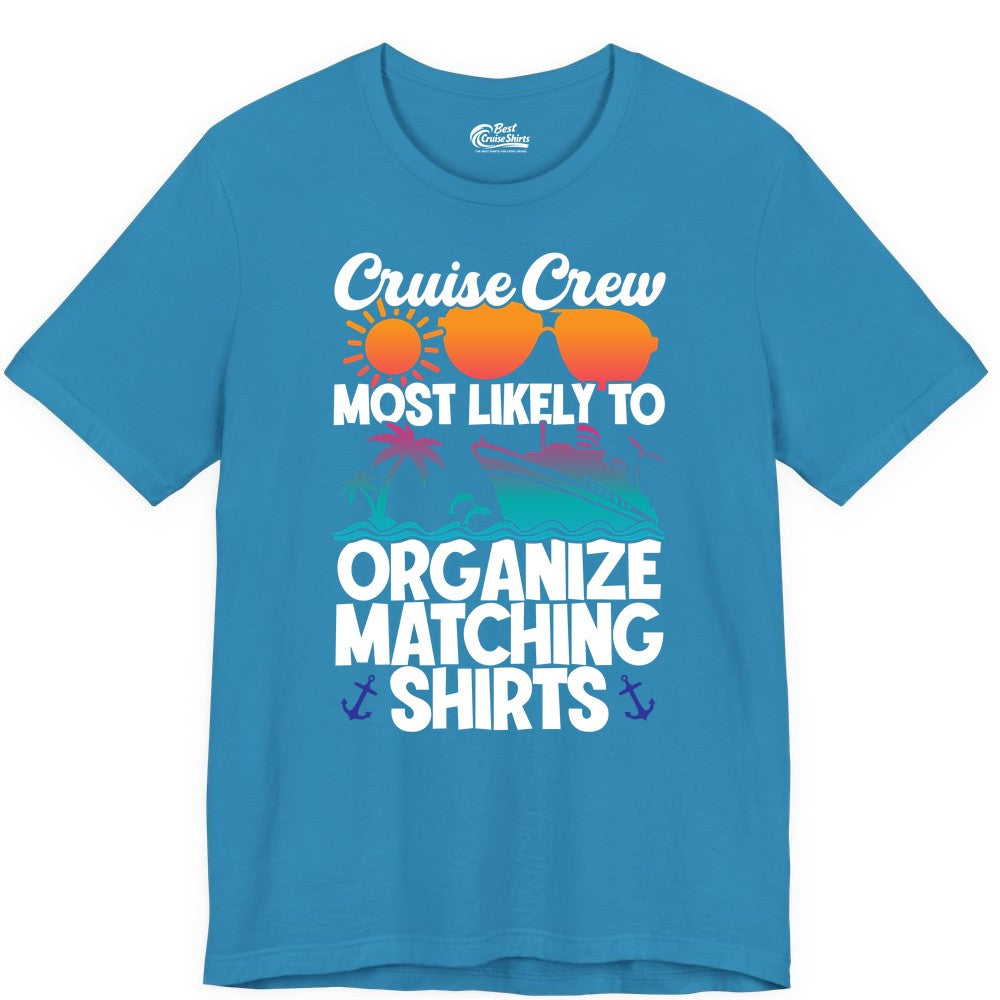 Cruise Crew Shirt - Funny Matching Cruise Shirts for Groups (Premium Tee) in Aqua - Cruise Crew Most Likely To Organize Matching Shirts Retro Tee