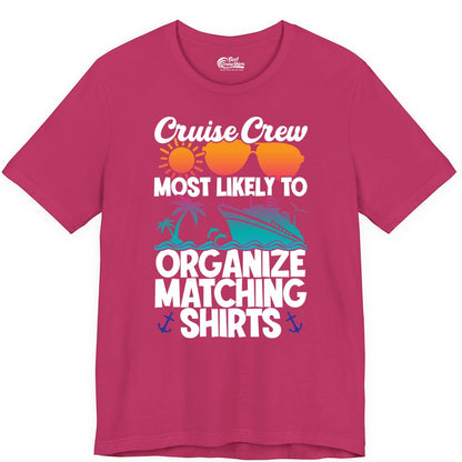 Cruise Crew Shirt - Funny Matching Cruise Shirts for Groups (Premium Tee) in Berry - Cruise Crew Most Likely To Organize Matching Shirts Retro Tee