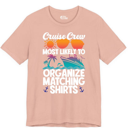 Cruise Crew Shirt - Funny Matching Cruise Shirts for Groups (Premium Tee) in Peach - Cruise Crew Most Likely To Organize Matching Shirts Retro Tee