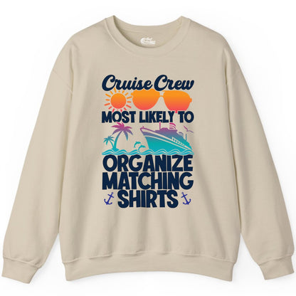 Cruise Crew Shirt - Funny Matching Cruise Shirts for Groups (Sweatshirt) in Sand - Cruise Crew Most Likely To Organize Matching Shirts Retro Tee