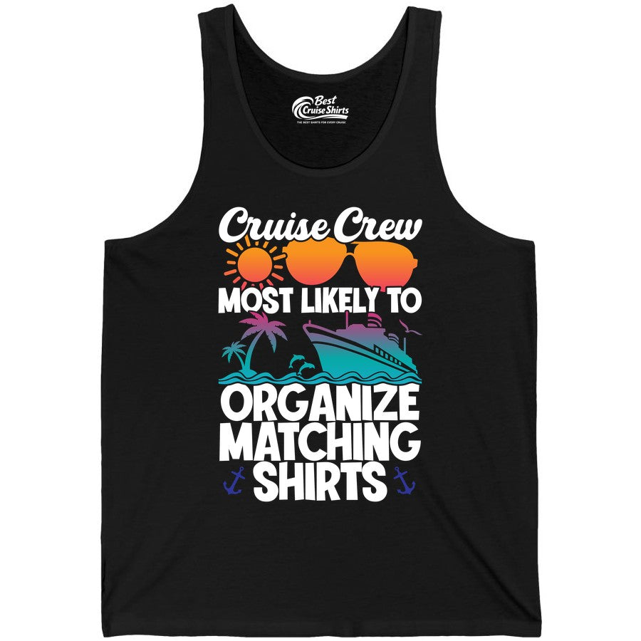 Cruise Crew Shirt - Funny Matching Cruise Shirts for Groups (Tank Top) in Black - Cruise Crew Most Likely To Organize Matching Shirts Retro Tee