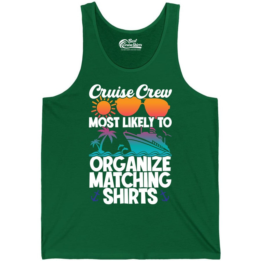 Cruise Crew Shirt - Funny Matching Cruise Shirts for Groups (Tank Top) in Kelly - Cruise Crew Most Likely To Organize Matching Shirts Retro Tee