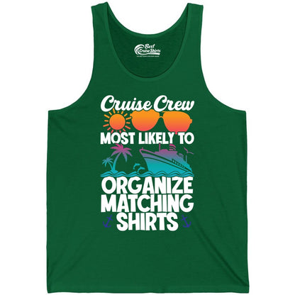 Cruise Crew Shirt - Funny Matching Cruise Shirts for Groups (Tank Top) in Kelly - Cruise Crew Most Likely To Organize Matching Shirts Retro Tee