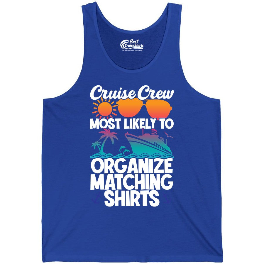Cruise Crew Shirt - Funny Matching Cruise Shirts for Groups (Tank Top) in True Royal - Cruise Crew Most Likely To Organize Matching Shirts Retro Tee