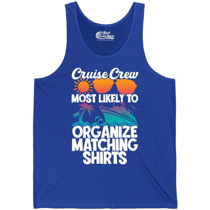 Cruise Crew Shirt - Funny Matching Cruise Shirts for Groups (Tank Top) in True Royal - Cruise Crew Most Likely To Organize Matching Shirts Retro Tee