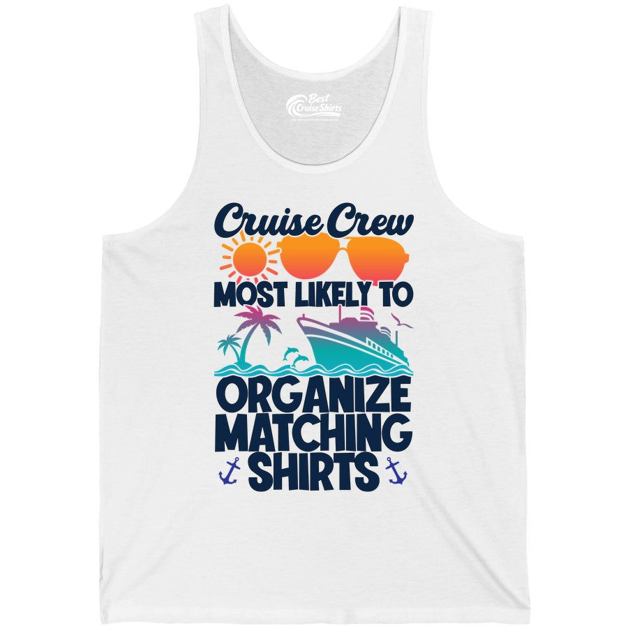 Cruise Crew Shirt - Funny Matching Cruise Shirts for Groups (Tank Top) in White - Cruise Crew Most Likely To Organize Matching Shirts Retro Tee