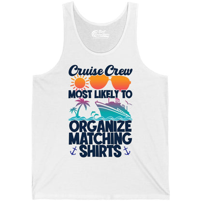 Cruise Crew Shirt - Funny Matching Cruise Shirts for Groups (Tank Top) in White - Cruise Crew Most Likely To Organize Matching Shirts Retro Tee