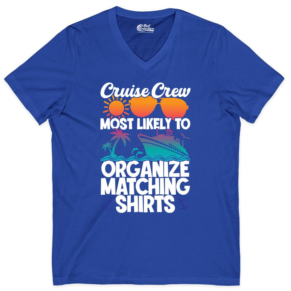 Cruise Crew Shirt - Funny Matching Cruise Shirts for Groups (V-Neck) in True Royal - Cruise Crew Most Likely To Organize Matching Shirts Retro Tee