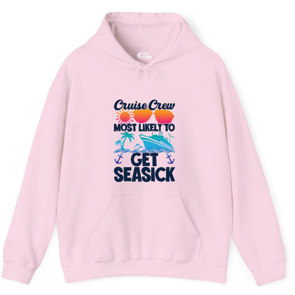 Cruise Crew Shirt - Funny Cruise Vacation Apparel for Groups (Hoodie) in Light Pink - Cruise Crew Most Likely To Get Seasick Funny Group Vacation Shirt