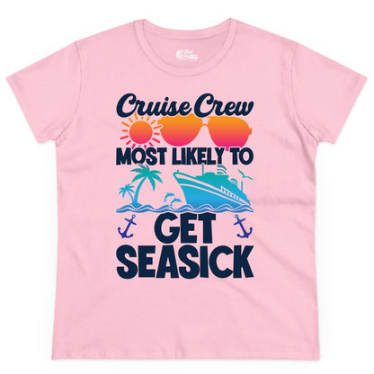 Cruise Crew Shirt - Funny Cruise Vacation Apparel for Groups (Ladies Tee) in Light Pink - Cruise Crew Most Likely To Get Seasick Funny Group Vacation Shirt