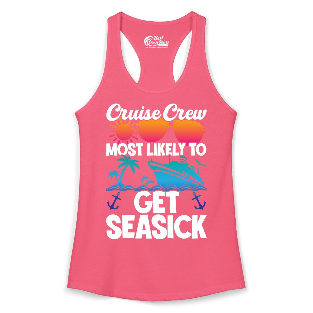Cruise Crew Shirt - Funny Cruise Vacation Apparel for Groups (Ladies Tank) in Hot Pink - Cruise Crew Most Likely To Get Seasick Funny Group Vacation Shirt