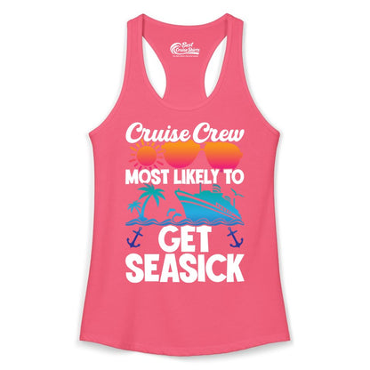 Cruise Crew Shirt - Funny Cruise Vacation Apparel for Groups (Ladies Tank) in Hot Pink - Cruise Crew Most Likely To Get Seasick Funny Group Vacation Shirt