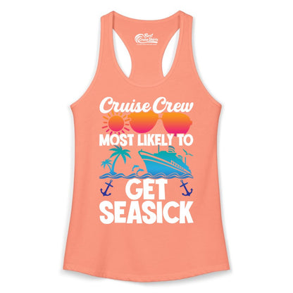 Cruise Crew Shirt - Funny Cruise Vacation Apparel for Groups (Ladies Tank) in Solid Light Orange - Cruise Crew Most Likely To Get Seasick Funny Group Vacation Shirt