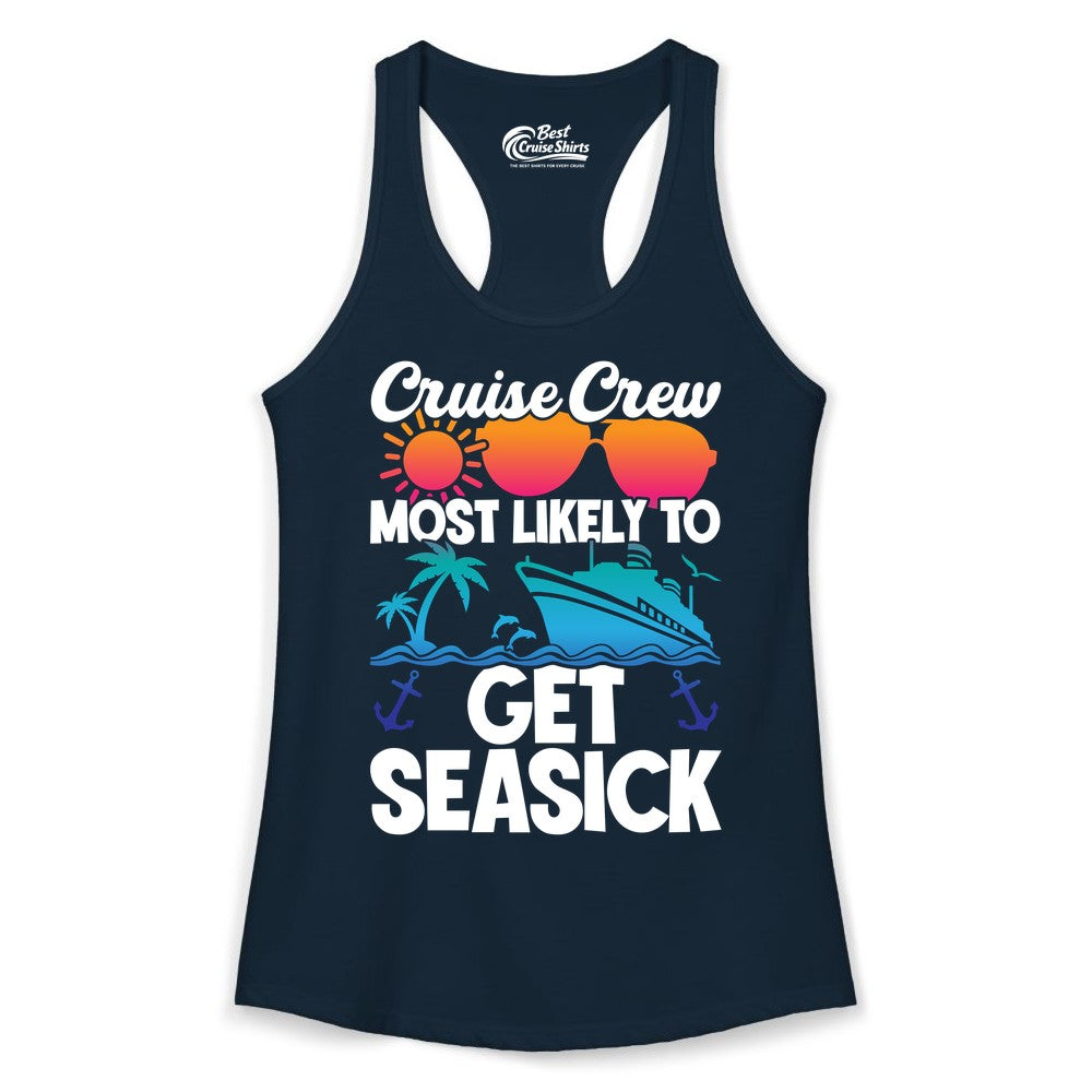Cruise Crew Shirt - Funny Cruise Vacation Apparel for Groups (Ladies Tank) in Solid Midnight Navy - Cruise Crew Most Likely To Get Seasick Funny Group Vacation Shirt