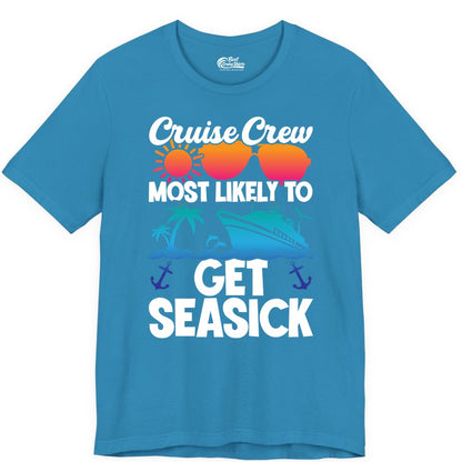 Cruise Crew Shirt - Funny Cruise Vacation Apparel for Groups (Premium Tee) in Aqua - Cruise Crew Most Likely To Get Seasick Funny Group Vacation Shirt