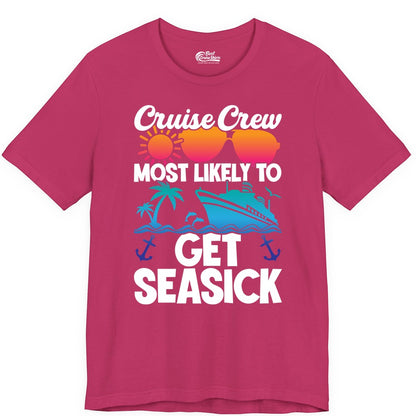 Cruise Crew Shirt - Funny Cruise Vacation Apparel for Groups (Premium Tee) in Berry - Cruise Crew Most Likely To Get Seasick Funny Group Vacation Shirt