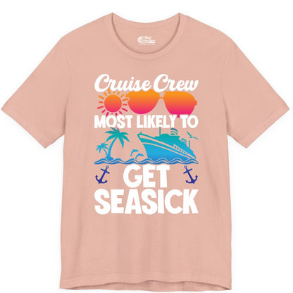 Cruise Crew Shirt - Funny Cruise Vacation Apparel for Groups (Premium Tee) in Peach - Cruise Crew Most Likely To Get Seasick Funny Group Vacation Shirt