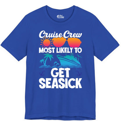 Cruise Crew Shirt - Funny Cruise Vacation Apparel for Groups (Premium Tee) in True Royal - Cruise Crew Most Likely To Get Seasick Funny Group Vacation Shirt