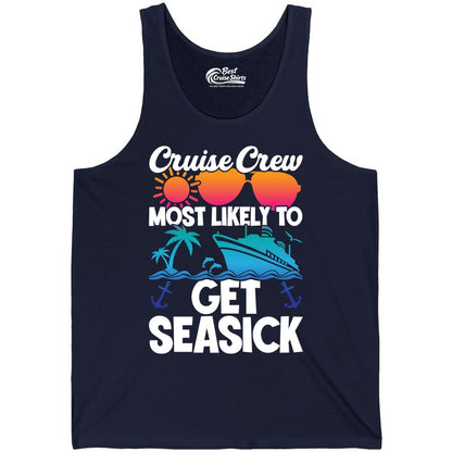 Cruise Crew Shirt - Funny Cruise Vacation Apparel for Groups (Tank Top) in Navy - Cruise Crew Most Likely To Get Seasick Funny Group Vacation Shirt