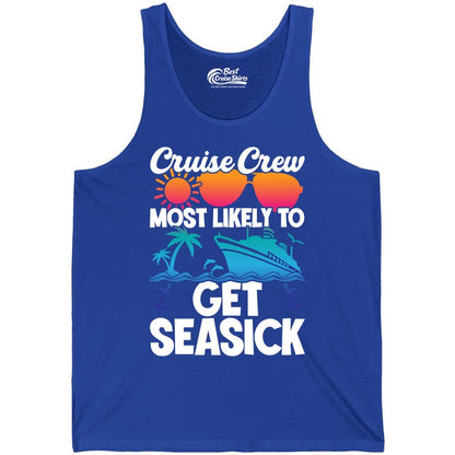 Cruise Crew Shirt - Funny Cruise Vacation Apparel for Groups (Tank Top) in True Royal - Cruise Crew Most Likely To Get Seasick Funny Group Vacation Shirt