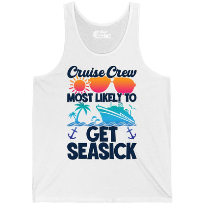 Cruise Crew Shirt - Funny Cruise Vacation Apparel for Groups (Tank Top) in White - Cruise Crew Most Likely To Get Seasick Funny Group Vacation Shirt
