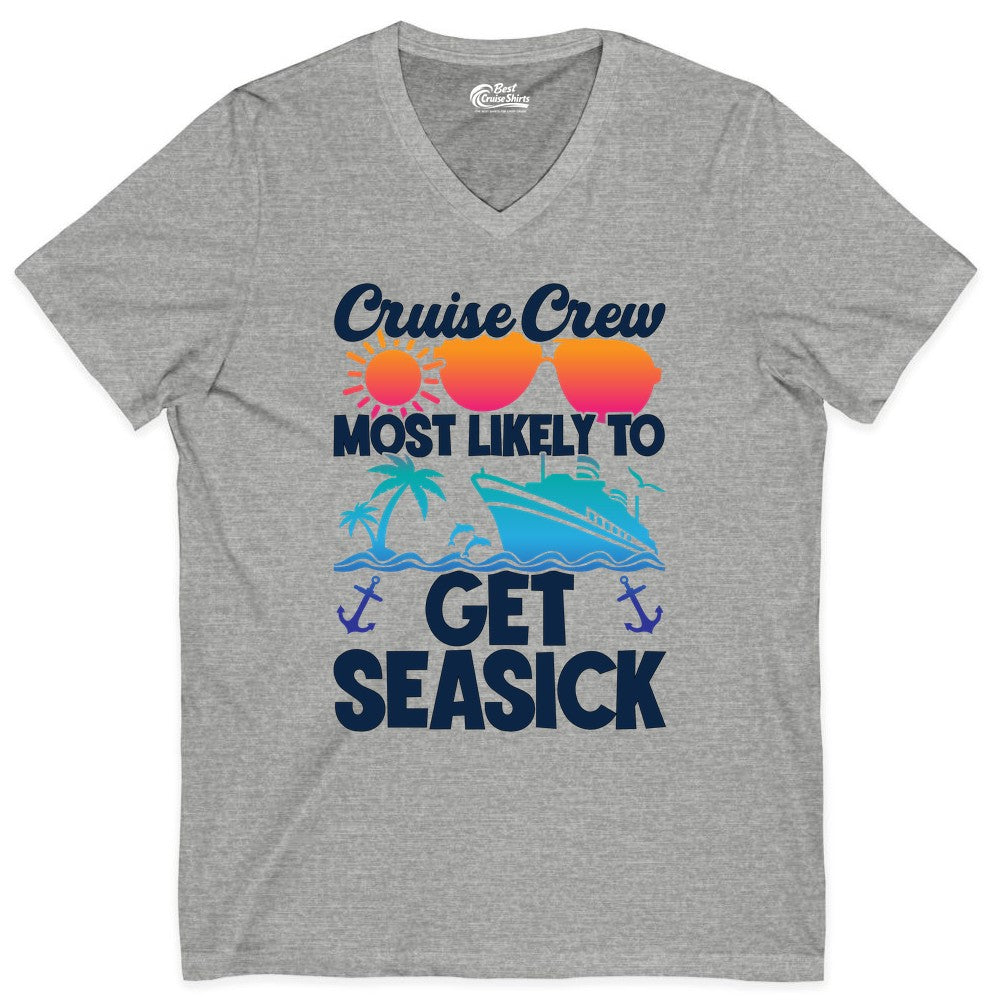Cruise Crew Shirt - Funny Cruise Vacation Apparel for Groups (V-Neck) in Athletic Heather - Cruise Crew Most Likely To Get Seasick Funny Group Vacation Shirt