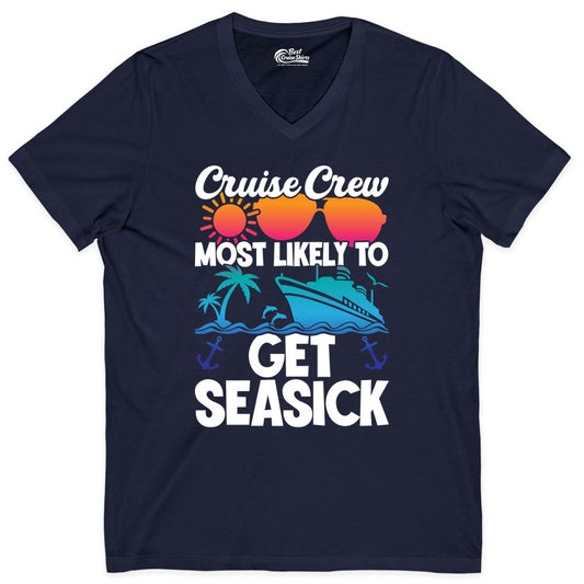 Cruise Crew Shirt - Funny Cruise Vacation Apparel for Groups (V-Neck) in Navy - Cruise Crew Most Likely To Get Seasick Funny Group Vacation Shirt