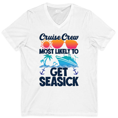 Cruise Crew Shirt - Funny Cruise Vacation Apparel for Groups (V-Neck) in White - Cruise Crew Most Likely To Get Seasick Funny Group Vacation Shirt