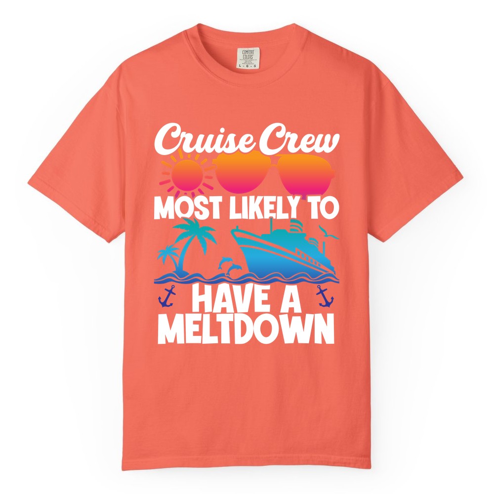 Cruise Crew Shirt - Funny Cruise Meltdown Apparel for Vacations (Comfort Color) in Bright Salmon - Cruise Crew Meltdown Shirt - Funny Tropical Sunset Ship Design
