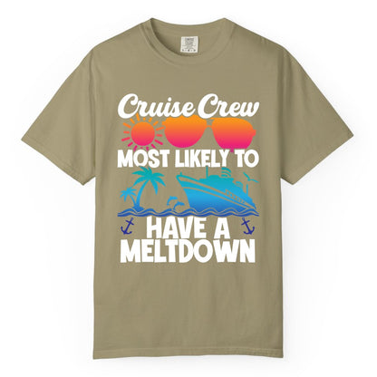 Cruise Crew Shirt - Funny Cruise Meltdown Apparel for Vacations (Comfort Color) in Khaki - Cruise Crew Meltdown Shirt - Funny Tropical Sunset Ship Design