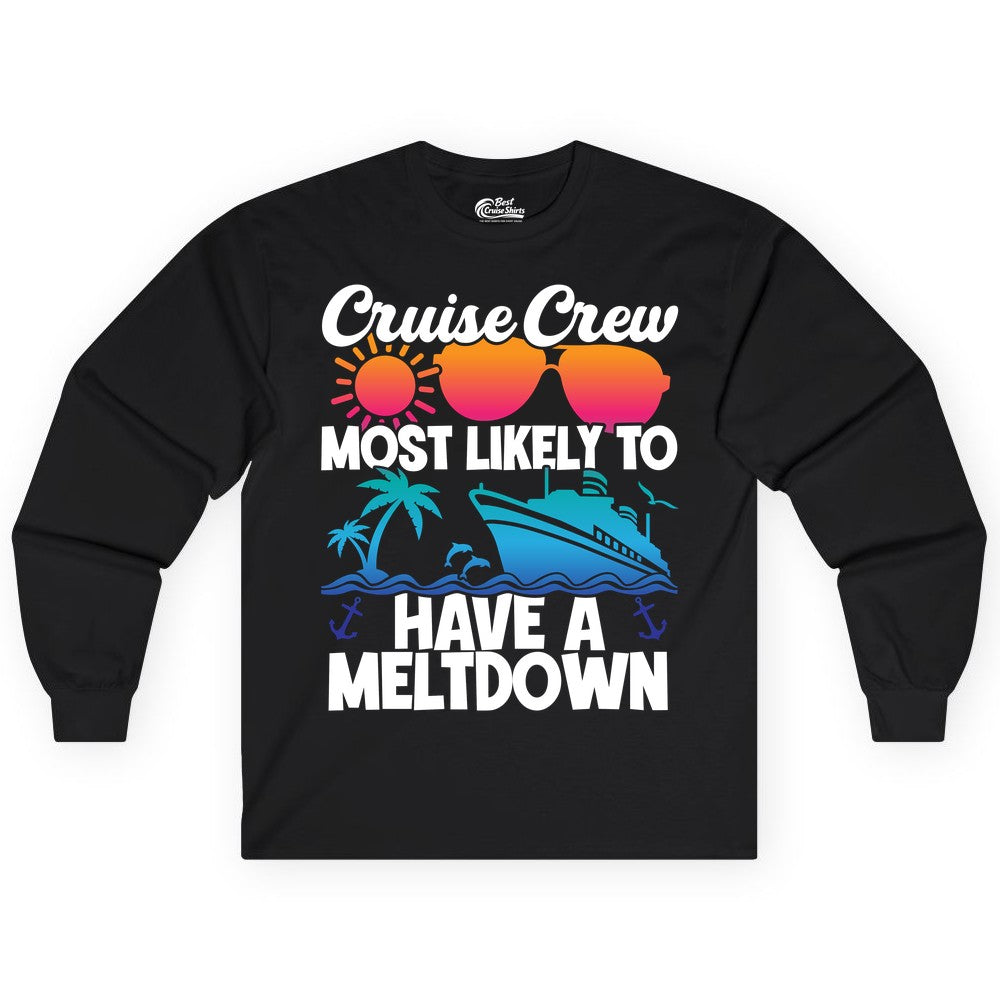 Cruise Crew Shirt - Funny Cruise Meltdown Apparel for Vacations (Long Sleeve) in Black - Cruise Crew Meltdown Shirt - Funny Tropical Sunset Ship Design
